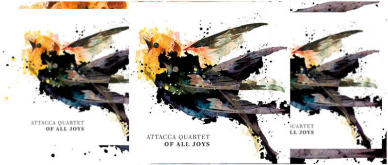 OUT NOW | VC Artist Attacca Quartet’s New Album: "Of All Joys" - image attachment