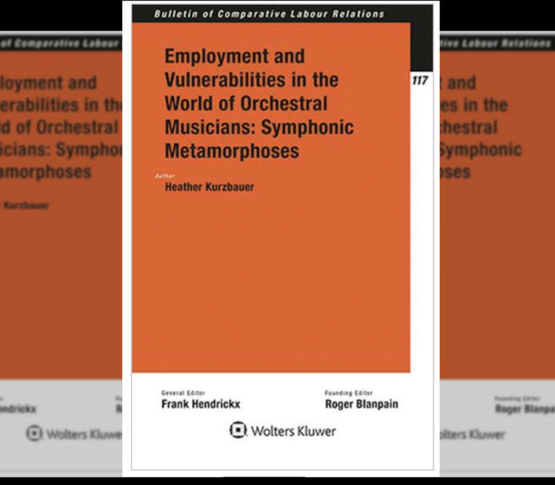 Heather Kurzbauer’s Book, “Employment and Vulnerabilities in the World of Orchestral Musicians: Symphonic Metamorphoses”